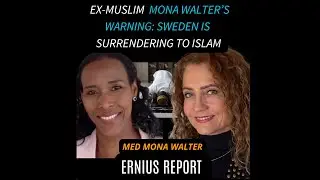 Ex-muslim Mona Walter's Warning Sweden Surrendering to lslam Ep 15
