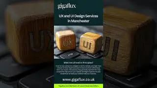 UX and UI Design Services Manchester | Gigaflux
