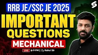 SSC JE/ RRB JE Mechanical Classes | SSC JE/ RRB JE Mechanical Engineering Classes | Rahul Sir
