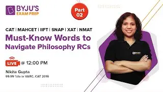 Must Know Words to Navigate Philosophy RCs | Part-2 | CAT 2021 | Nikita Gupta | BYJU'S Exam Prep