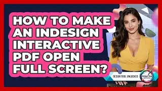 How To Make An InDesign Interactive PDF Open Full Screen?