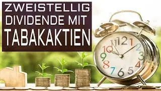Tabakaktien f&uuml;r Dividende jetzt kaufen?