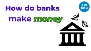 How do banks make money? | Finance Explained, Ep. 1