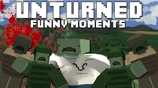 Unturned | Funny Moments & Fails