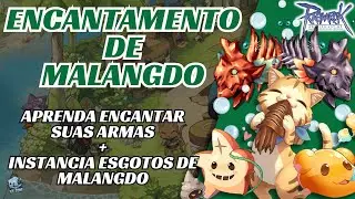 Como Encantar Armas em Malangdo + Guia da Instância Esgotos de Malangdo | Ragnarok Online Latam