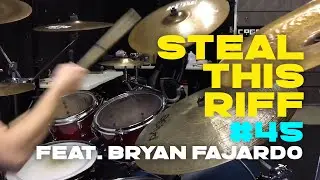 STEAL THIS RIFF #45 Feat Bryan Fajardo