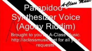 Pampidoo - Synthesizer Voice (Agony Riddim)