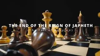 The End of  The Gentile Kingdom (The Fall of Babylon)