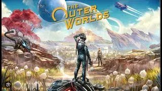 The Outer Worlds | Space Exploration & Sci-Fi Adventure Ep 5