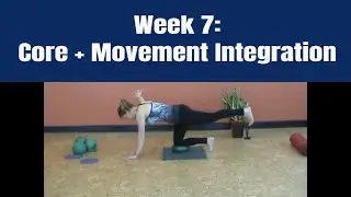 Week 7 | Core + Movement Integration | Postpartum & Back-Safe Core Training