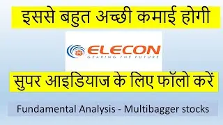 Multibagger Stock - Elecon Engineering - Fundamental Analysis - Stock ideas for future - Elecon