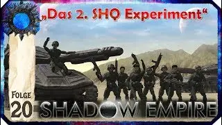 Shadow Empire | #20 Das Experiment | Deutsch