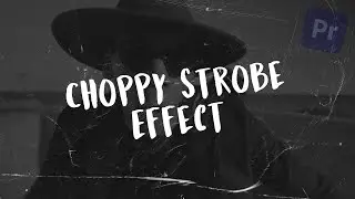 Choppy Strobe Effect in Premerie Pro  |  Free Preset + Overlay