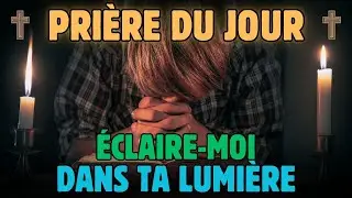Pri&egrave;re du Jour - Seigneur, Emplis ma Nuit de Ta Lumi&egrave;re et R&eacute;v&egrave;le moi Tes Myst&egrave;res