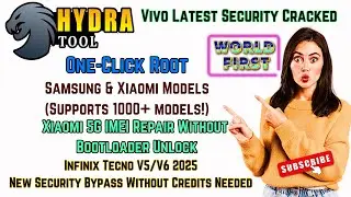 🔥 Hydra Tool v2025.2.21.0 &ndash; One-Click Root & Xiaomi 5G IMEI Repair! [BIG UPDATE]