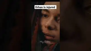Orhan Is Injured 🥺|Emotional Scene 😭|Kurulus Osman.