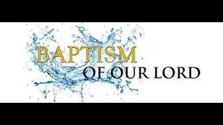 Baptism of Our Lord
