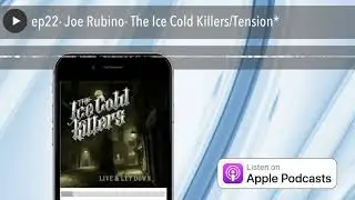 Joe Rubino - The Ice Cold Killers & Tension* Interview Red River Podcast ep22