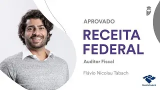 Receita Federal: Conhe&ccedil;a Fl&aacute;vio Nicolau Tabach, aprovado para o cargo de Auditor Fiscal