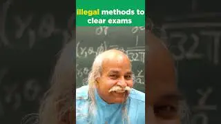illegal methods to clear exams without learning | HC Verma Sir