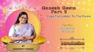 Yoga The Ladder to the Divine Introduction 1, By Saraswati Raman