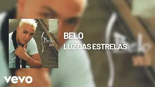 Belo - Luz das Estrelas (&Aacute;udio Oficial)