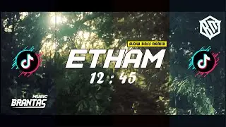12 : 45 ETHAM REMIX SLOW ANGKLUNG ADEM BANGET | BRANTAS MUSIC