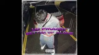 Ug Prodigy x Better Off Alone