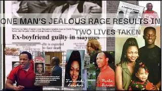 One Man's Jealous Rage Results In Two Lives Taken.