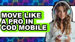 How to Move Like a Pro in Cod Mobile - Full Guide