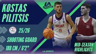 KOSTAS PILITSIS ⏐ 25/26 Mid-Season Highlights