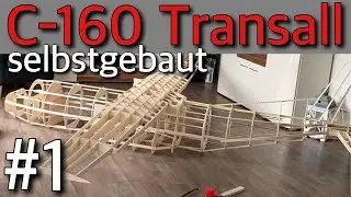 Ich baue ein RIESIGES ferngesteuertes Flugzeug mit 4m Spannweite! | 1:10 C-160 Transall | Teil 1