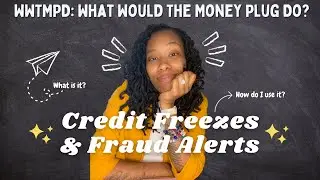 How To Freeze Your Credit Report & Set Fraud Alerts