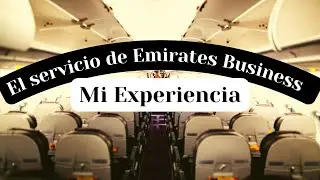 ¿Cómo Es Un Servicio de Emirates? //  Esto pasaba en mis vuelos