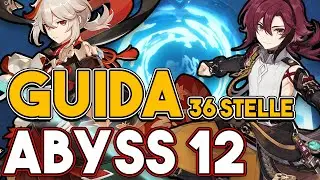 Guida Spiral Abyss PIANO 12 ( 36 STELLE ) - Kazuha & Heizou | GENSHIN IMPACT ITA