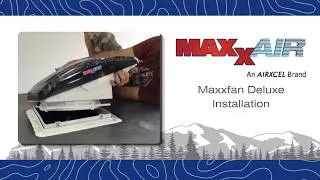 MAXXAIR MAXXFAN Deluxe Installation