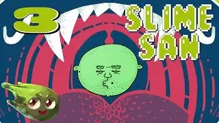 Let's Play: Slime-San ep 3 [Climb the Ladder]