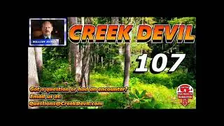 CREEK DEVIL:  EP - 107  It crossed the road in front of me!