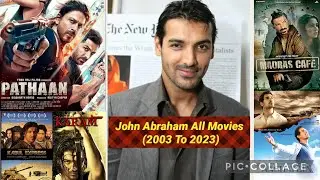 John Abraham All Movies List (2003 To 2023)