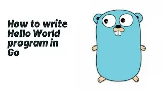 Hello World Program | Golang Tutorial | English |