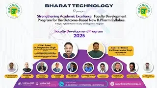 FDP Day 6_Part 2: Strengthening Academic Excellence: FDP for the Outcome-Based New B.Pharm Syllabus
