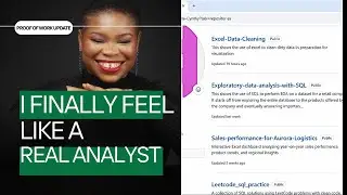 Proof of Work: How I&rsquo;m Building Confidence as a Data Analyst | Github walkthrough | Update