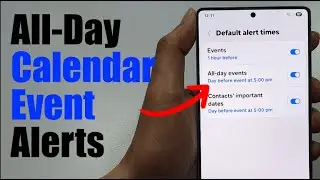 Set Default Alert Time for All-Day Calendar Events on Galaxy S25/S25 Ultra ⏰