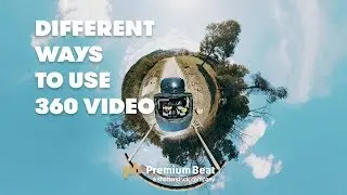 Tips on Using 360 video in Different Ways | PremiumBeat.com