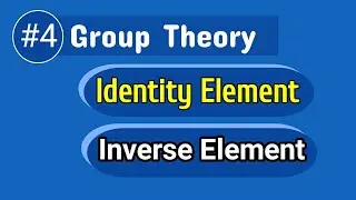 Identity Element | Inverse Element in Group Theory | Discrete Mathematics in Hindi