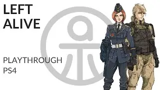 Let's Play Left Alive PS4 - Part 01