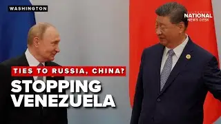Russia, China involvement? US makes moves on Venezuela