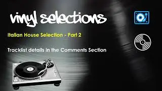 Italian House Selection - Part 2