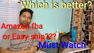 Amazon Easy ship vs Self ship vs Amazon FBA | Which is better?I Flipkart
