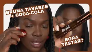 COLLAB BRUNA TAVARES + COCA-COLA SER&Aacute; QUE FUNCIONA EM PELE NEGRA? BORA TESTAR!